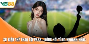 sự kiện thể thao tại VB88